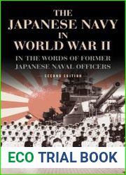 The Japanese Navy in World War II In the Words of Former Japanese Naval Officers