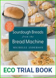 Sourdough Breads from the Bread Machine