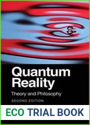 Quantum Reality Theory and Philosophy, 2nd Edition