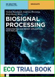 Biosignal Processing Fundamentals and Recent Applications with MATLAB