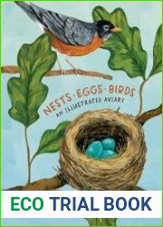 Nests, Eggs, Birds An Illustrated Aviary