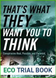 That|s What They Want You to Think Conspiracies Real, Possible, and Paranoid