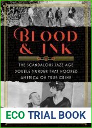 Blood & Ink The Scandalous Jazz Age Double Murder That Hooked America on True Crime - BOOKS - HISTORY