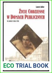 Zycie codzienne w domach publicznych w latach 1830-1930