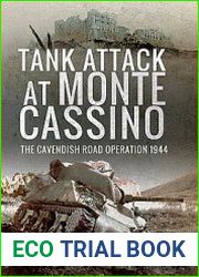 Tank Attack at Monte Cassino The Cavendish Road Operation 1944