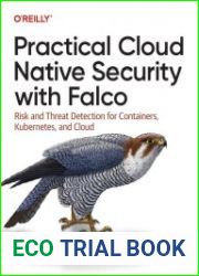 Practical Cloud Native Security with Falco