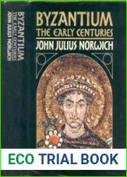 Byzantium. the early centuries