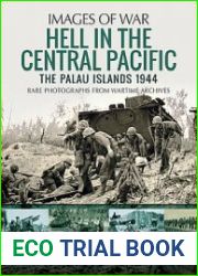 Hell in the Central Pacific 1944 The Palau Islands (Images of War)