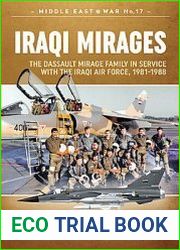Iraqi Mirages Dassault Mirage Family in Service with Iraqi Air Force 1981-1988 (Middle East @War Series №17)