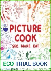 Picture Cook See. Make. Eat.