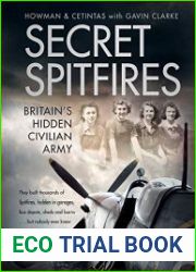 Secret Spitfires Britain’s Hidden Civilian Army