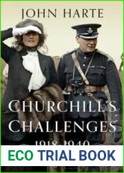 Churchill’s Challenges 1918-1940 Volume 1 of 2