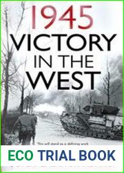 1945 Victory in the West - BOOKS - MILITARY HISTORY