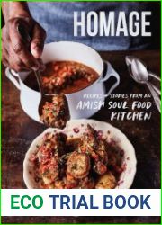 Homage Recipes and Stories from an Amish Soul Food Kitchen