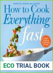 How To Cook Everything Fast Revised Edition