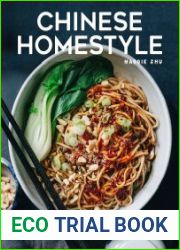 Chinese Homestyle Everyday Plant-Based Recipes for Takeout, Dim Sum, Noodles, and More