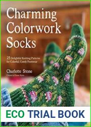 Charming Colorwork Socks 25 Delightful Knitting Patterns for Colorful, Comfy Footwear