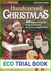 Handcarved Christmas, Updated 2nd Edition 40 Beginner-Friendly Projects for Santas, Ornaments, Angels & More