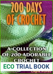 200 Days Of Crochet - A Collection Of 200 Adorable Crochet Patterns