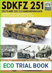SDKFZ 251 251/9 and 251/22 Kanonenwagen German Army and Waffen-SS Western and Eastern Fronts, 1944-1945 (LandCraft 8)