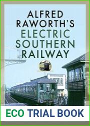 Alfred Raworth|s Electric Southern Railway