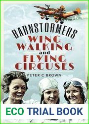 Barnstormers, Wing-Walking and Flying Circuses