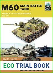 M60 Main Battle Tank America’s Cold War Warrior 1959-1997 (TankCraft 37)