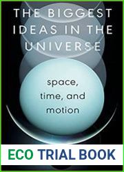 The Biggest Ideas in the Universe Space, Time, and Motion