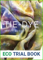 Tie-Dye Dye It, Wear It, Share It