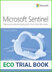 Microsoft Sentinel Planning and implementing Microsoft|s cloud-native SIEM solution, 2nd Edition