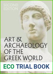 Art & Archaeology of the Greek World A New History, c. 2500–c. 150 BCE, 2nd Edition (UK Edition)