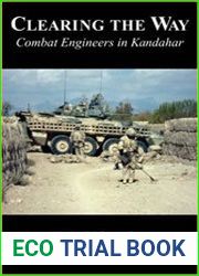 Clearing the Way Combat Engineers in Kandahar