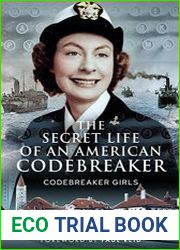 The Secret Life of an American Codebreaker Codebreaker Girls