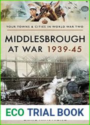 Your Towns and Cities in World War Two - Middlesbrough at War 1939-45