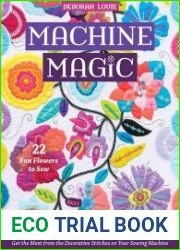 Machine Magic Get the Most from the Decorative Stitches on Your Sewing Machine