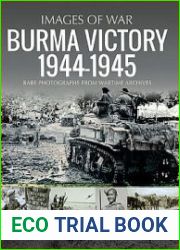 Burma Victory 1944-1945 (Images of War)