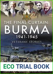 The Final Curtain Burma 1941-1945
