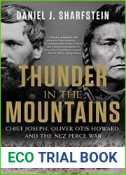 Thunder in the Mountains Chief Joseph, Oliver Otis Howard, and the Nez Perce War