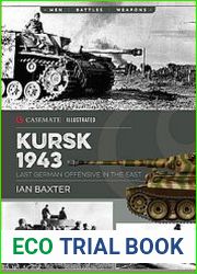 Kursk 1943 Last German Offensive in the East (Casemate Illustrated)