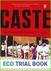 Caste Its 20Th Century Avatar