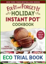 Fix-It and Forget-It Holiday Instant Pot Cookbook 100 Festive and Delicious Favorites
