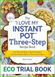 The I Love My Instant Pot Three-Step Recipe Book