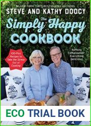 The Simply Happy Cookbook 100-Plus Recipes to Take the Stress Out of Cooking