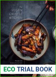 The Vegan Chinese Kitchen Recipes and Modern Stories from a Thousand-Year-Old Tradition