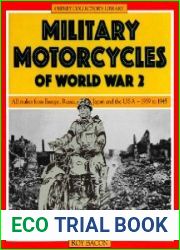 Military motorcycles of World War 2 All makes from Europe, Russia, Japan, and the USA 1939-1945
