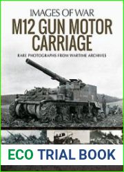 M12 Gun Motor Carriage (Images of War)