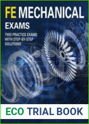 PPI FE Mechanical Exams—Two Full Practice Exams With Step-By-Step Solutions eTextbook