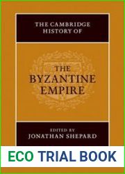 The Cambridge History of the Byzantine Empire c.500-1492