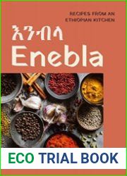 Enebla Recipes from an Ethiopian Kitchen