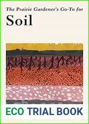 The Prairie Gardener|s Go-To Guide for Soil